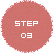 STEP 03